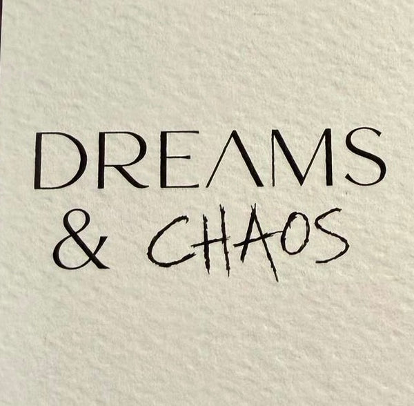 Dreams & Chaos